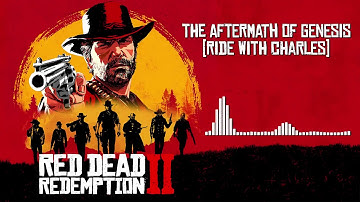 Red Dead Redemption 2 Official Soundtrack - Aftermath of Genesis (Charles)