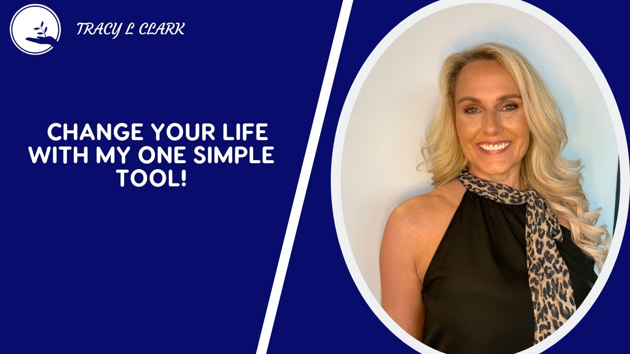 ONE SIMPLE TOOL TO CHANGE YOUR LIFE