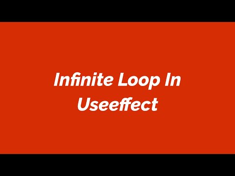Infinite Loop In Use effect