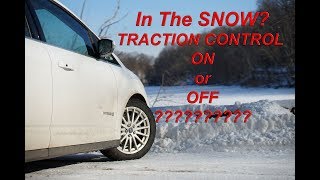?In SNOW? Traction Control On or Off????
