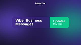 [May 2026] Viber Business Messages Updates screenshot 4