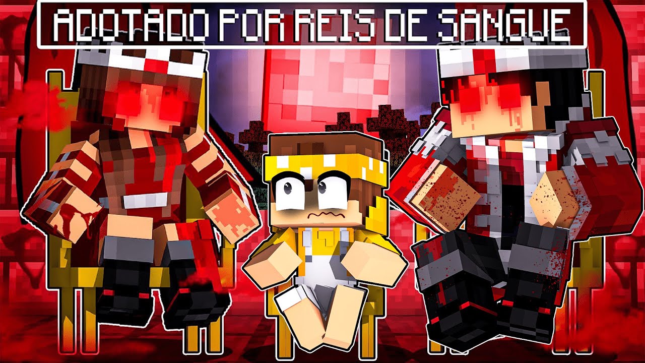 FUI Adotado pelos REIS DE SANGUE no Minecraft