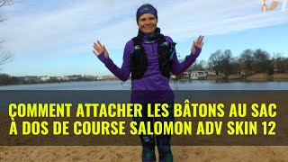 Comment attacher les bâtons au sac à dos de course Salomon ADV SKIN 12