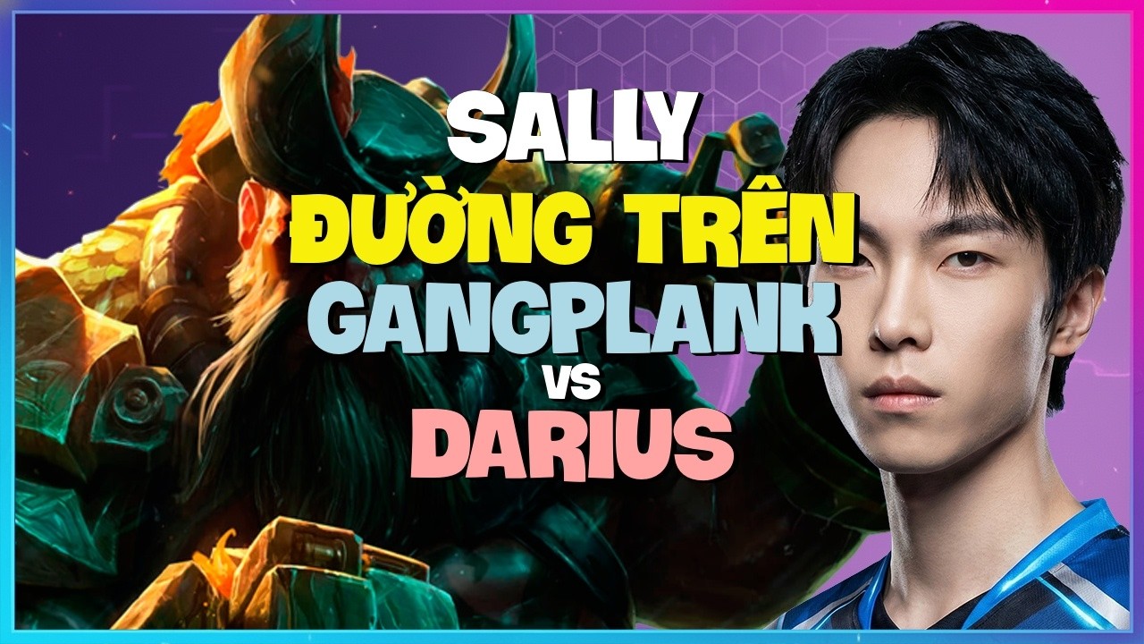 Sally Gangplank : HỦY DIỆT Darius Biến Thách Đấu Thành NPC - Vietsub