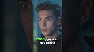 TRADING ITU NGERI! NGGAK SEMUA ORANG KUAT!