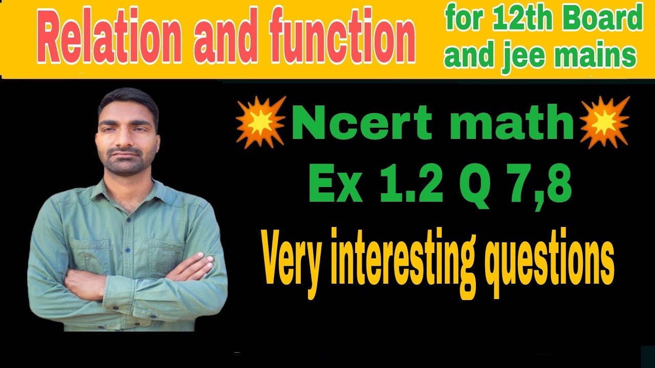 Ex 1 2 q 7 8 class 12 math maths class 12 ex 1 2 q 7 8 cbse ncert 