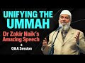 UNIFYING THE UMMAH❗ Dr Zakir Naik Delivers An Inspiring Speech Followed By An Insightful Q&amp;A Session