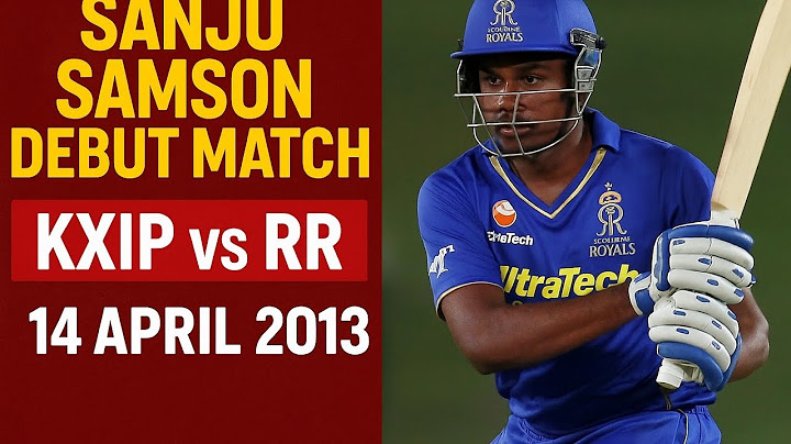 Sanju Samson's Iconic IPL Debut Match | RR vs KXIP 2013