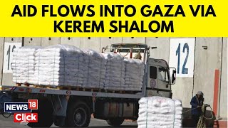 About 200 Aid Trucks Enter Gaza Through Kerem Shalom Crossing | G18V | News18