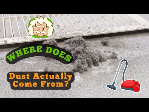 Where Does Dust Actually Come From? What It Is and Why It’s Everywhere