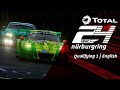ADAC TOTAL 24h Race | First Qualifying