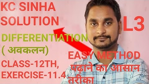 Differentiation|Avkalan|class-12th Maths, KC Sinha solution, Exercise-11.4, Lecture-3
