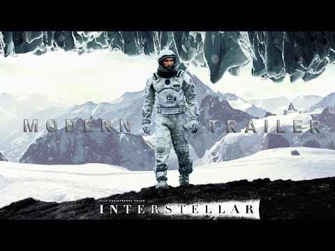 Interstellar (2014) I Modern Trailer I A Christopher Nolan Film