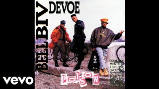Bell Biv DeVoe - Ain't Nut'in' Changed! (Audio HQ)