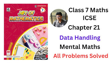 Joy of Maths Class 7 Chapter 21 Data Handling Mental Maths - All Problems Solved #icse