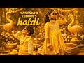 MANASWI &amp; VIHAAN HALDI TEASER | Final 4K Cinematic Haldi Ceremony | Cute &amp; Colorful Haldi Highlights
