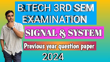 JUT B.Tech 3rd Sem 2024| Signal and System Previous Year Question Paper