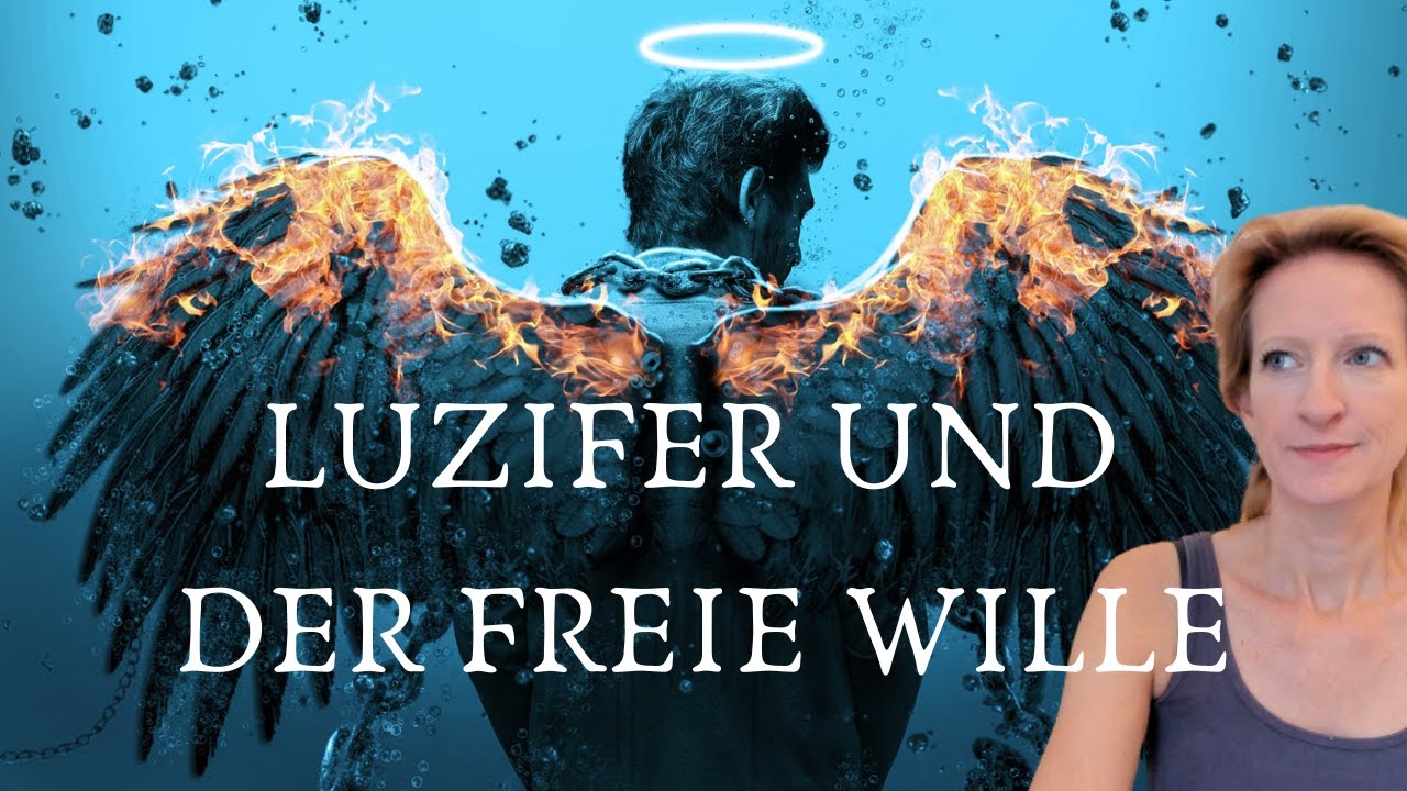 LUZIFER, DER GEFALLENE ENGEL Ist seine Rolle festgeschrieben? YouTube