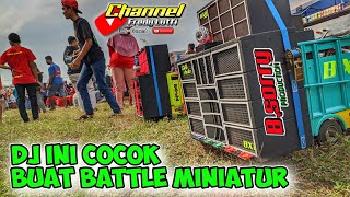 DJ MINIATUR BUAT BATTLE #FredyLutfi @Pengembara Channel