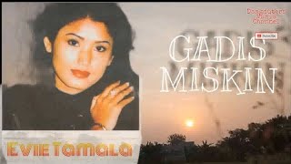 Gadis Miskin - Evie Tamala