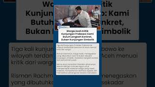 RAKYAT MUAK! Warga Aceh Kritik Prabowo: Kami Butuh Langkah Konkret, Bukan Kunjungan Simbolik