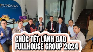 Chúc tết và mừng tuổi các lãnh đạo Fullhouse Group 2024