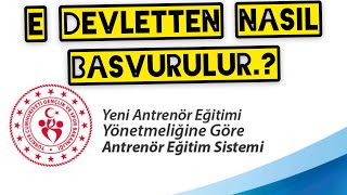 E-devletten Antrenörlük Başvurusu Nasıl Yapılır