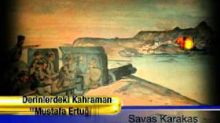 DERİNLERDEKİ KAHRAMAN:  ' MUSTAFA ERTUĞRUL '