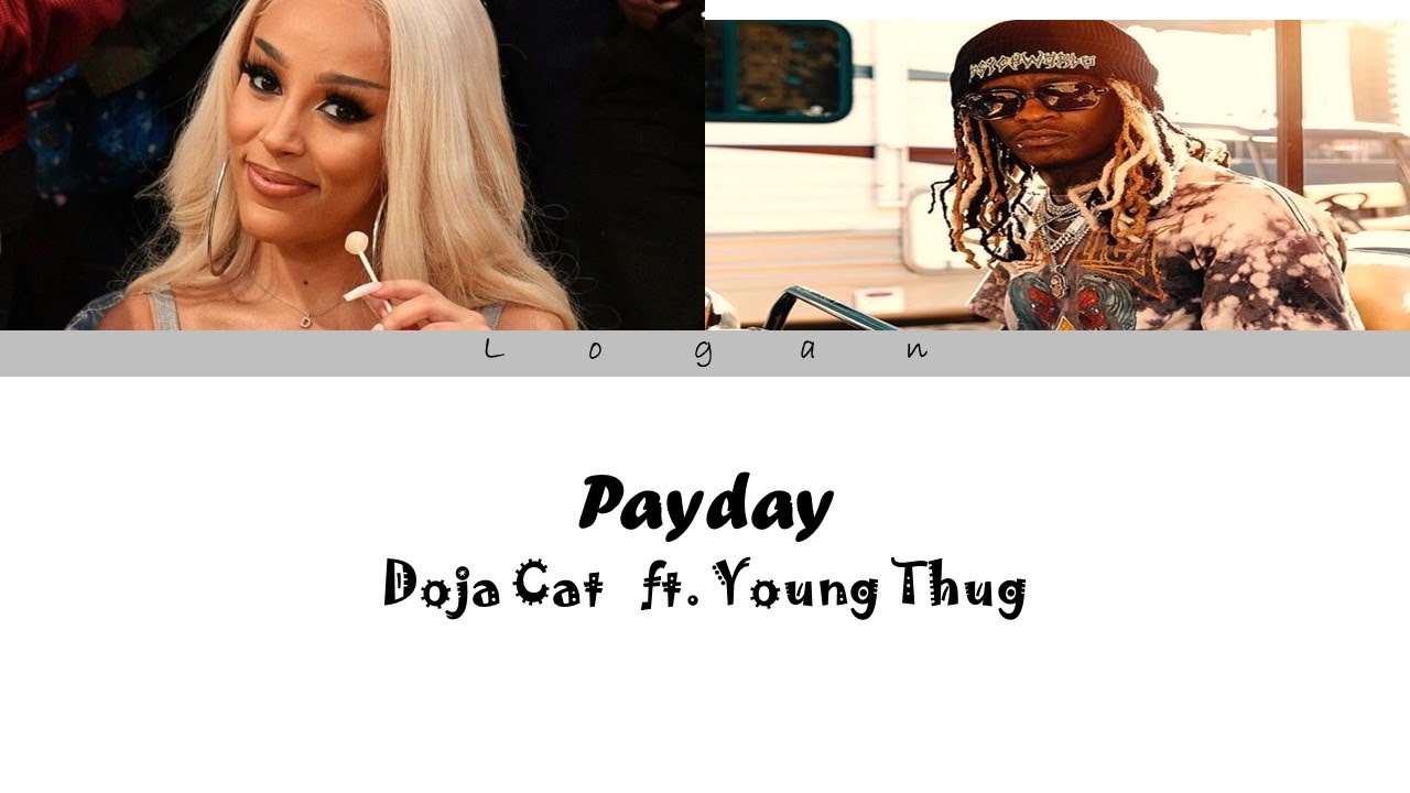 Doja Cat Payday (Lyrics video) ft. Young Thug YouTube