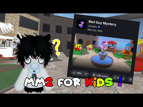 Playing mm2.. for Kids?! (Bad guy mystery)