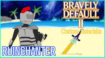 The Ruinchanter by Quillo - Bravely Default II: Custom Asterisks