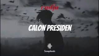 Calon Presiden - Radja || Audio #radja
