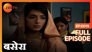 Shivani मल Radhika क Family स Basera Full Ep. 15 Zee Tv