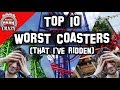 Top 10 WORST Roller Coasters I've Ever Ridden