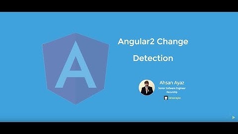 Angular2+ Change Detection, ZoneJS and more