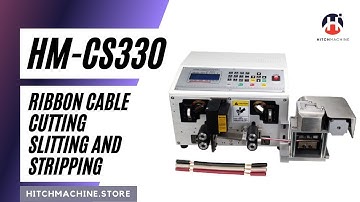 HitchMachine: HM-CS330 Ribbon Cable Cutting Slitting and Stripping Machine - www.hitchmachine.store