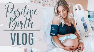 Our Labor & Delivery Vlog | Positive Birth Story