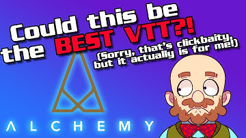 Alchemy RPG - My Favorite VTT for D&D 5E...and MORE?!