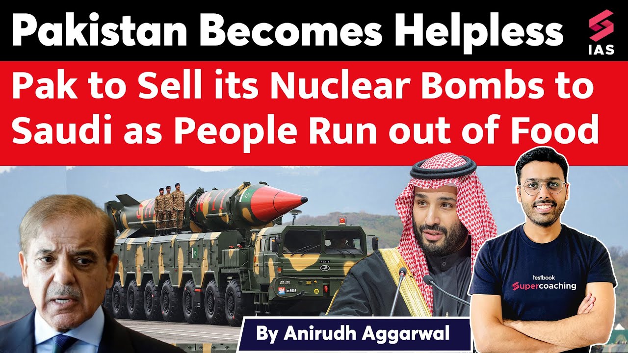 Pakistan to Sell its Nuclear Bombs to Saudi as People Run out of Food ...