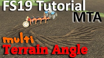 FS19 Tutorial | how to add multi terrain angle | MTA in FS19 [ENG]