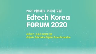 Edtech Korea Forum 2020 Opening Ceremony