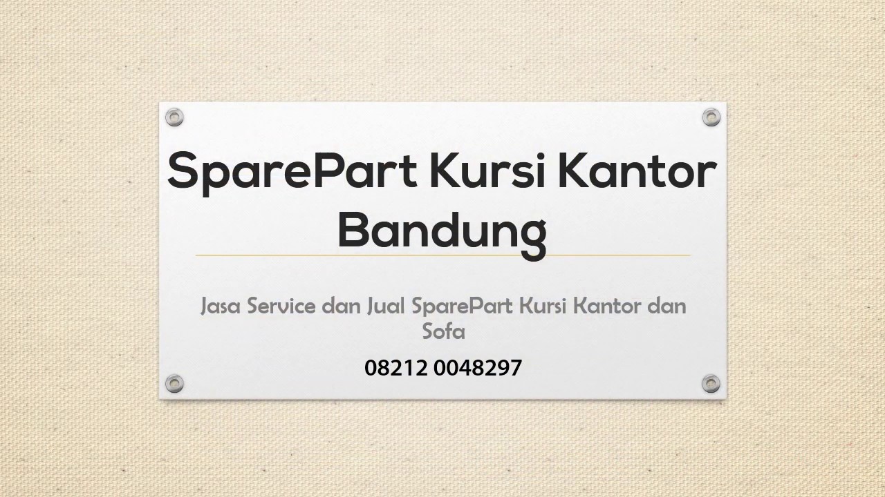 08212 0048297 Jasa Service Kursi Kantor dan Penjualan Sparepart di Bandung