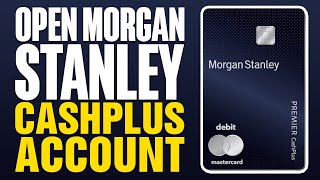 Как открыть счет Morgan Stanley CashPlus (2025) screenshot 3