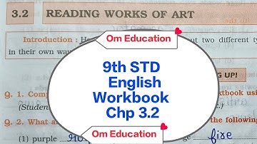 9th STD English Workbook Chp 3.2 Reading Works Of Arts @omeducation8606 