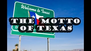The Motto of Texas: 7th Grade Texas History TEKS113.19 (b) 2 (C), 19 (C)