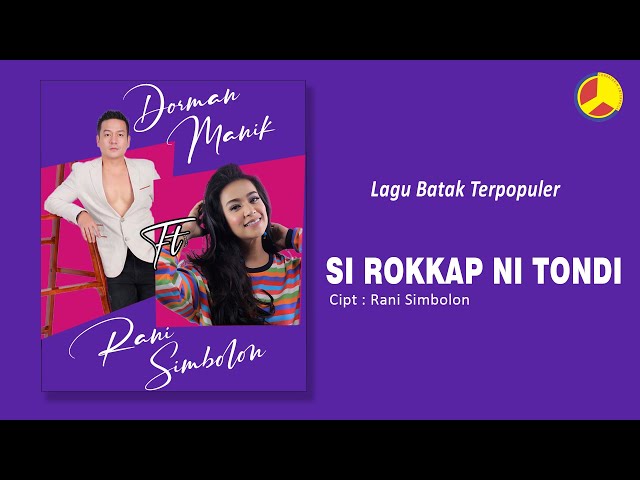 Dorman Manik Ft. Rany Simbolon - Si Rokkap Ni Tondi (Lagu Batak Terpopuler) class=