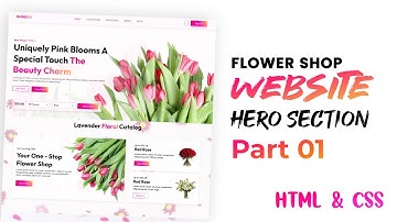 Create a Website for Flower Shop using HTML & CSS | Business Website Design Tutorial