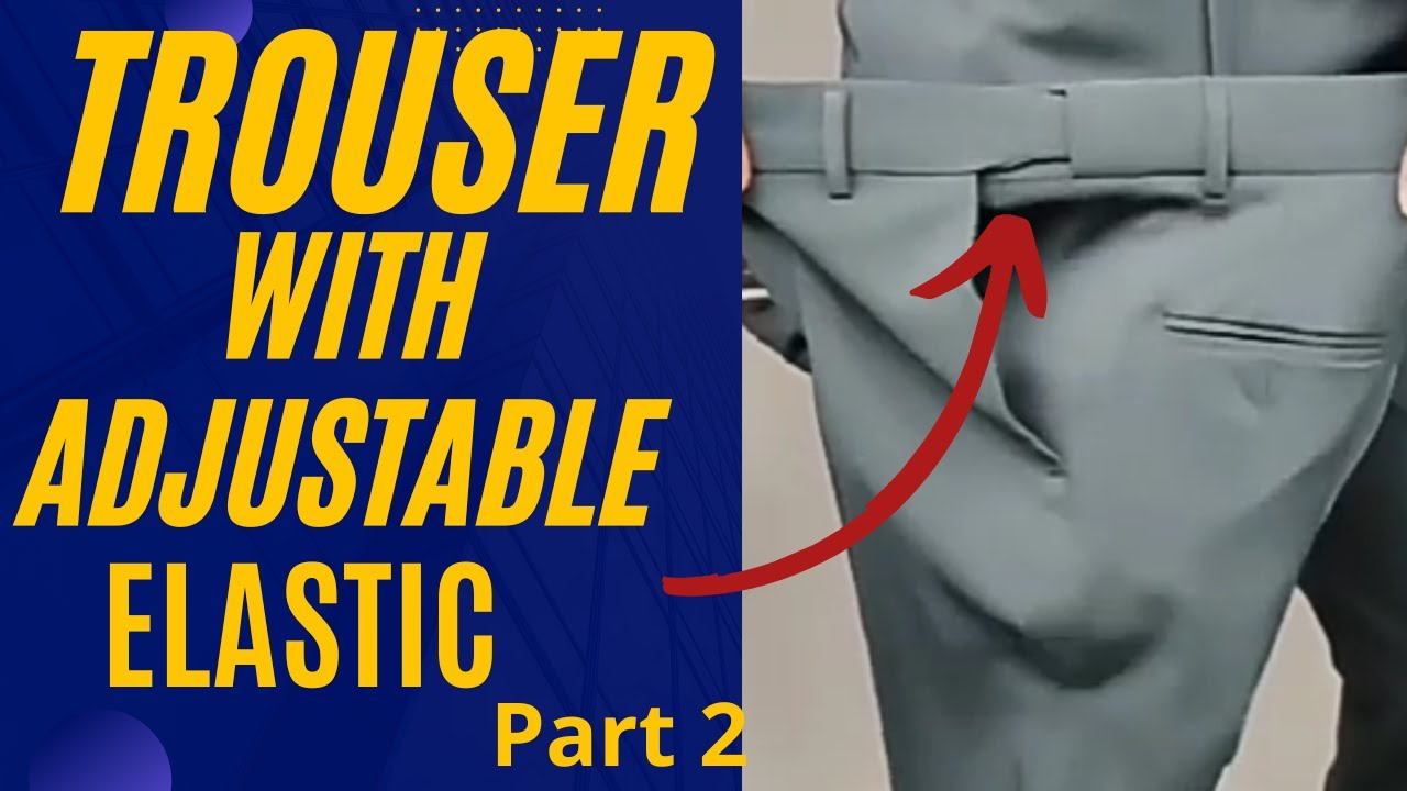 How to Cut and Sew Trouser With Adjustable Elastic