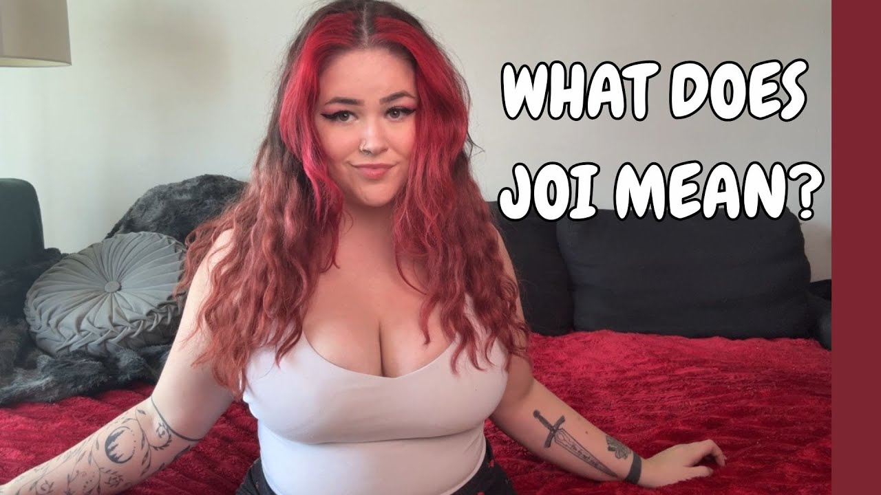 What Does Joi Stand For In Porn