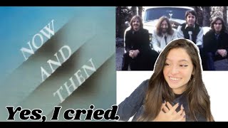 REACTING TO NOW AND THEN BY THE BEATLES 'The Final Beatles Song'  *OVERWHELMINGLY EMOTIONAL* !!!!